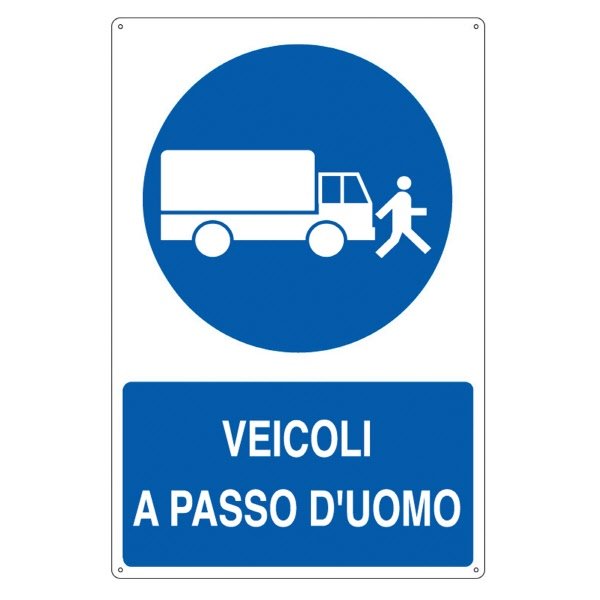 Cartello in alluminio Veicoli a passo d'uomo - F.to: 50x70 cm