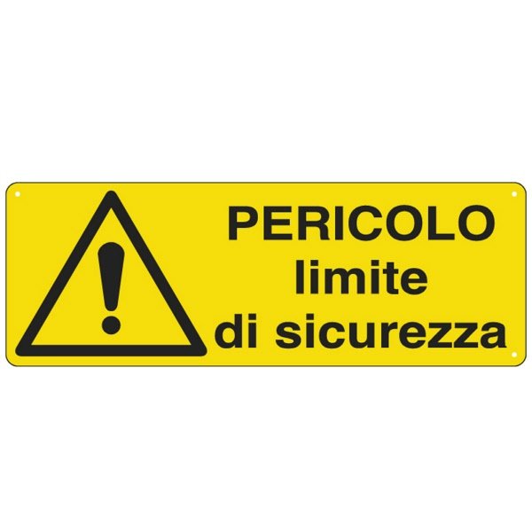 Cartello in alluminio Pericolo limite di sicurezza -F.to: 35x12,5 cm